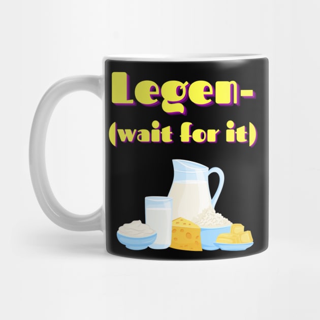 Legen- dairy by ms.fits